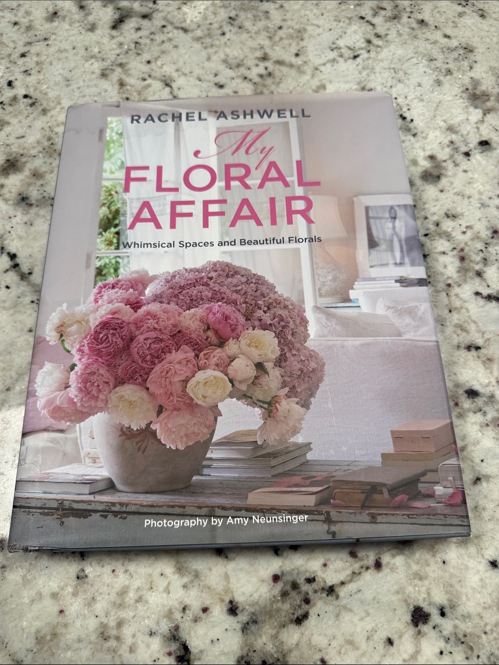 Rachel Ashwell: My Floral Affair: Whimsical Spaces and Beautiful Florals: